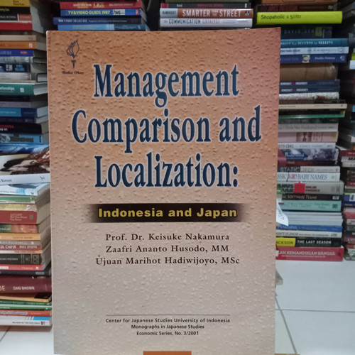 Cover MANAGEMENT COMPARISON AND LOCALIZATION: INDONESIA - JAPAN / Prof. Dr. KEISUKE NAKAMURA