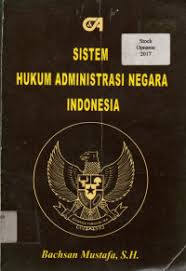 Cover SISTEM HUKUM ADMINISTRASI NEGARA INDONESIA / BACHSAN MUSTAFA, S.H