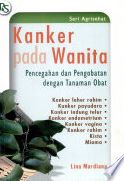 Cover KANKER PADA WANITA :  Pencegahan Dan Pengobatan dengan Tanaman Obat / LINA MARDIANA
