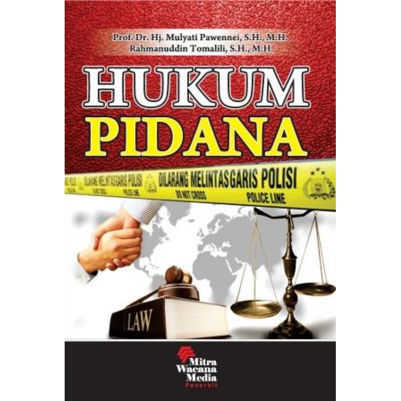 Cover HUKUM PIDANA / Prof. Dr. Hj. MULYANTI PAWENNEI, S.H., M.H.