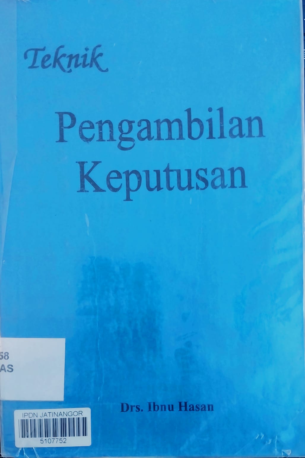Cover TEKNIK PENGAMBILAN KEPUTUSAN / TIM PENGAJAR SUBJEK STPDN