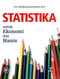 Cover STATISTIKA UNTUK EKONOMI DAN BISNIS / DRS. BAMBANG KUSTITUANTO, M.A.