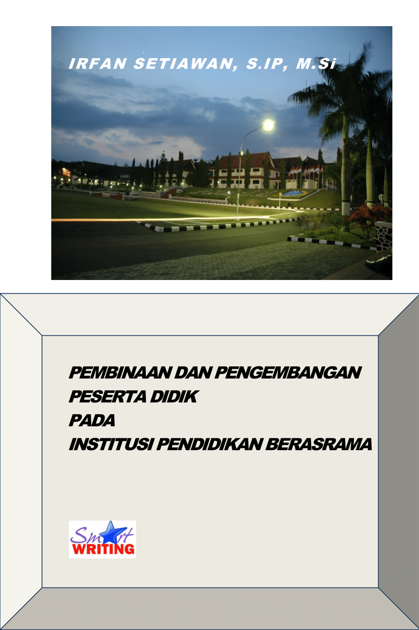 Cover PEMBINAAN DAN PENGEMBANGAN PESERTA DIDIK PADA INSTITUSI BERASRAMA / Irfan Setiawan, S.IP, M.Si