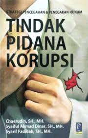 Cover STRATEGI PENEGAHAN & PENEGAKAN HUKUM TINDAK PIDANA KORUPSI / CHAERUDIN, SH., MH.