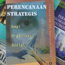 Cover PERENCANAAN STRATEGIS BAGI ORGANISASI SOSIAL / JOHN M. BRYSON