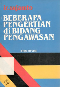 Cover BEBERAPA PENGERTIAN DI BIDANG PENGAWASAN / SUJAMTO