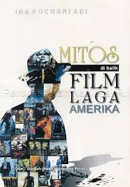 Cover MITOS DI BALIK FILM LAGA AMERIKA / IDA ROCHANIADI
