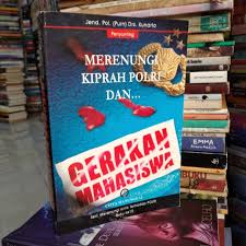Cover GERAKAN MAHASISWA SERI: MERENUNGI KRITIK TERHADAP POLRI BUKU KE 10 / Jebd. Pol. (Purn) Drs. Kunarto
