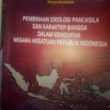 Cover PEMBINAAN IDEOLOGI DAN KARAKTER BANGSA DALAM KEHIDUPAN NEGARA KESATUAN REPUBLIK INDONESIA / Prof. Dr. Drs. ERMAYA SURADINATA, S.H., M.H., M.S.