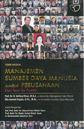 Cover MANAJEMEN SUMBER DAYA MANUSIA UNTUK PERUSAHAAN :  Dari Teori ke Praktik / Prof. Dr. H. VEITHZAL RIVAI, M.B.A.