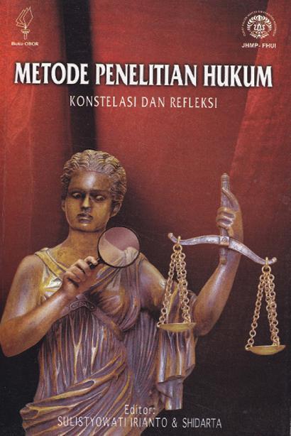 Cover METODE PENELITIAN HUKUM KONSTELASI DAN REFLEKSI / SULISTYOWATI IRIANTO