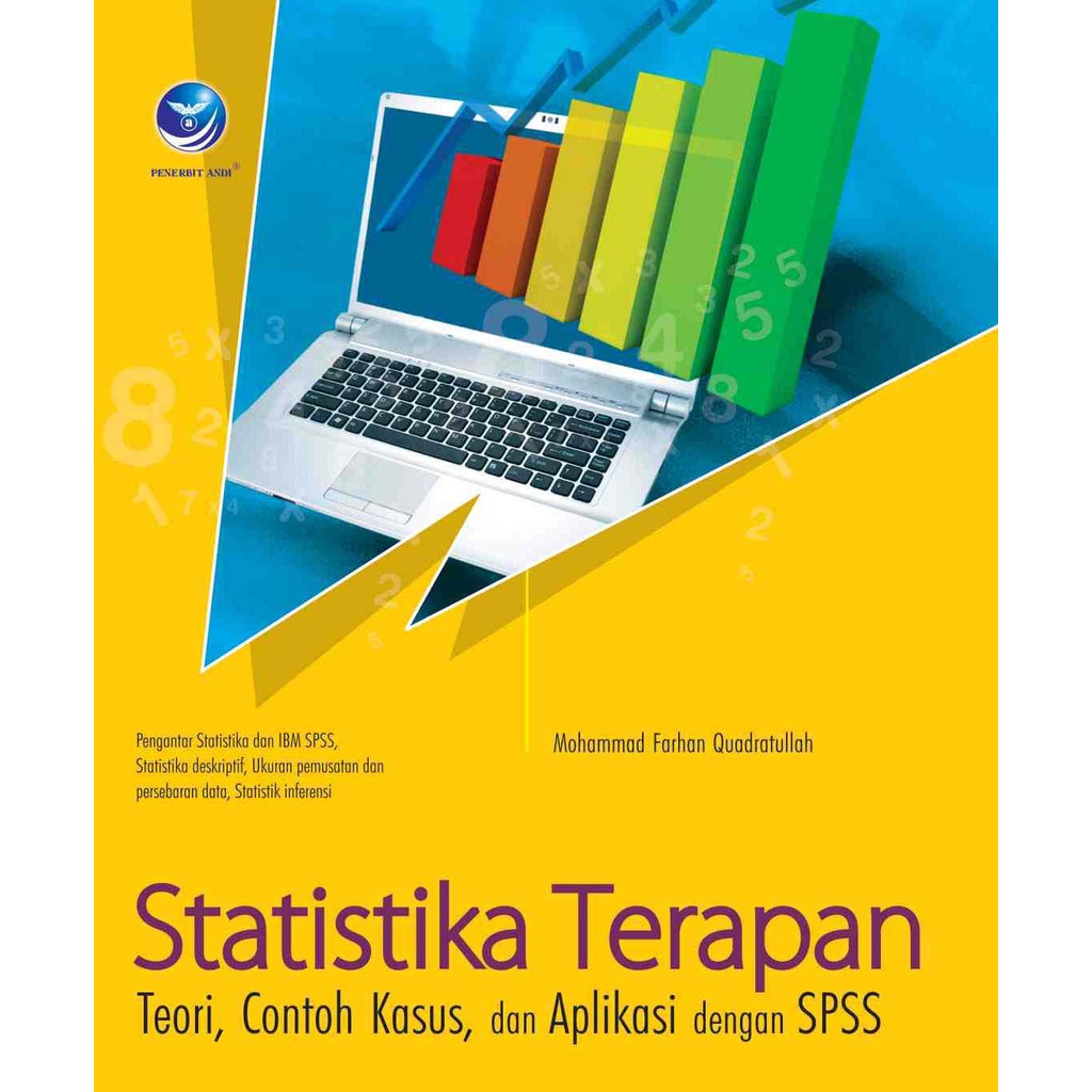 Cover STATISTIKA TERAPAN :  Teori. Contoh, Dan Aplikasi dengan SPSS / MOHAMMAD FARHAN QUADRATULLAH