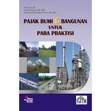 Cover PAJAK BUMI DAN BANGUNAN UNTUK PARA PRAKTISI / WIDODO,SE