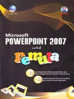 Cover MICROSOFT POWERPOINT 2007 UNTUK PEMULA / LEMBAGA