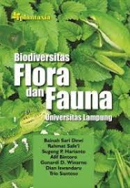 Cover BIODIVERSITAS FLORA DAN FAUNA UNIVERSITAS LAMPUNG / RAINAH SARI DEWI