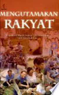 Cover MENGUTAMAKAN RAKYAT :  WAWANCARA MAYOR JENDERAL TNI SAURIP KADI OLEH LIEM SIOK LAN / MAYOR JENDERAL TNI SAURIP KADI