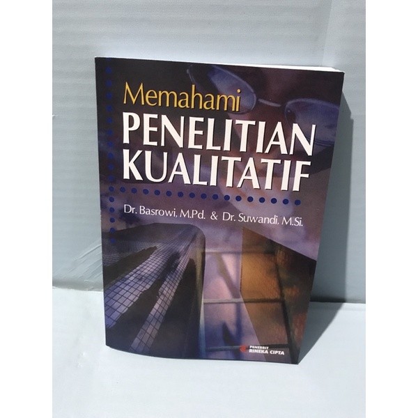 Cover MEMAHAMI PENELITIAN KUALITATIF / Dr. BASROWI, M.Pd
