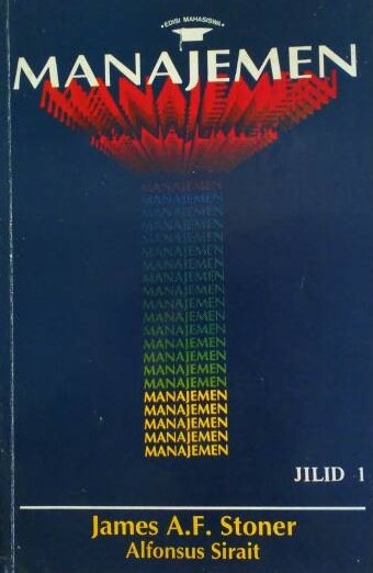 Cover MANAJEMEN Jilid 1 / James A . F . Stoner