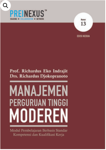 Cover MANAJEMEN PERGURUAN TINGGI MODERN :  Modul Pembelajaran Berbasis Standar Kompetensi Dan Kualifikasi Kerja / Prof. RICHARDUS EKO INDRAJIT