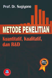 Cover METODE PENELITIAN KUANTITATIF, KUALITATIF, dan R&D / PROF. DR. SUGIYONO