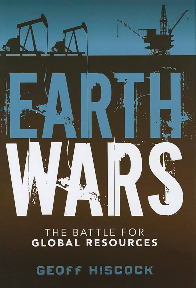 Cover EARTH WARS :  Pertempuran Memperebutkan Sumber Daya Global / GEOFF HISCOCK