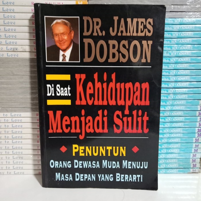 Cover DI SAAT KEHIDUPAN MENJADI SULIT / Dr. JAMES DOBSON