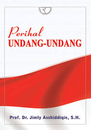 Cover PERIHAL UNDANG-UNDANG / PROF. DR. JIMLY ASSHIDDIQIE, S.H
