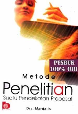 Cover METODE PENELITIAN :  Suatu Pendekatan Proposal / Drs. MARDALIS