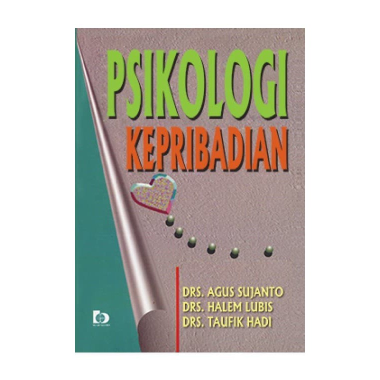 Cover PSIKOLOGI KEPRIBADIAN :  Mengurai Hak Ekonomi, Sosial, dan Budaya / DRS. AGUS SUJANTO