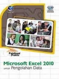 Cover MICROSOSFT EXCEL 2010 UNTUK PENGOLAHAN DATA / WAHANA KOMPUTER