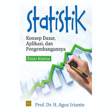 Cover STATISTIK :  Konsep Dasar, Aplikasi, dan Pengembangannya / PROF. Dr. H. AGUS IRIANTO