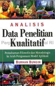 Cover ANALISIS DATA PENELITIAN KUALITATIF :  Pemahaman Filosofis dan Metodologis ke Arah Penguasaan Model Aplikasi / BURHAN BUNGIN