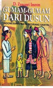 Cover GUMAM-GUMAM DARI DUSUN :  INDONESIA DIMATA SEORANG DUSUN / D. Zawawi Imron