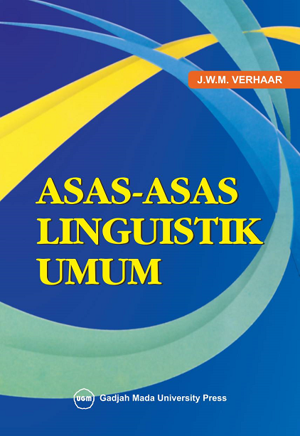 Cover ASAS-ASAS LINGUISTIK UMUM / J.W.M. VERHAAR