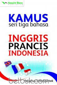 Cover KAMUS SERI TIGA BAHASA INGGRIS PRANCIS INDONESIA / HERPINUS SIMANJUNTAK