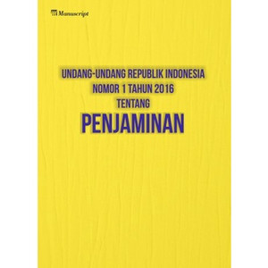 Cover UNDANG-UNDANG REPUBLIK INDONESIA TAHUN 2016 TENTANG PENJAMINAN / INDONESIA