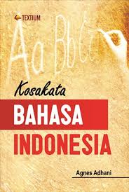 Cover KOSAKATA BAHASA INDONESIA / AGNES ADHANI