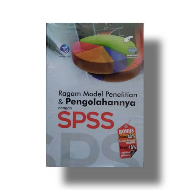 Cover RAGAM MODEL PENELITIAN DAN PENGOLAHANNYA DENGAN SPSS / GIOVANY