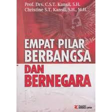 Cover EMPAT PILAR BERBANGSA DAN BERNEGARA / PROF. DRS. C.S.T. KANSIL, S.H