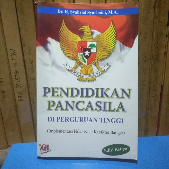 Cover PENDIDIKAN PANCASILA DI PERGURUAN TINGGI :  (Implementasi Nilai-Nilai Karakter Bangsa) / Dr. H. SYAHRIALSYARBAINI, M.A.