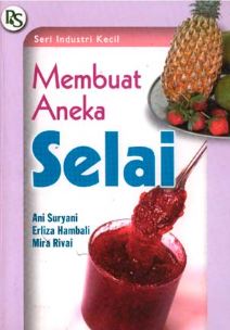 Cover MEMBUAT ANEKA SELAI / ANI SURYANI