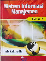 Cover SISTEM INFORMASI MANAJEMEN / AIS ZAKIYUDIN