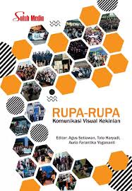 Cover RUPA-RUPA KOMUNIKASI VISUAL KEKINIAN / AGUS SETIAWAN