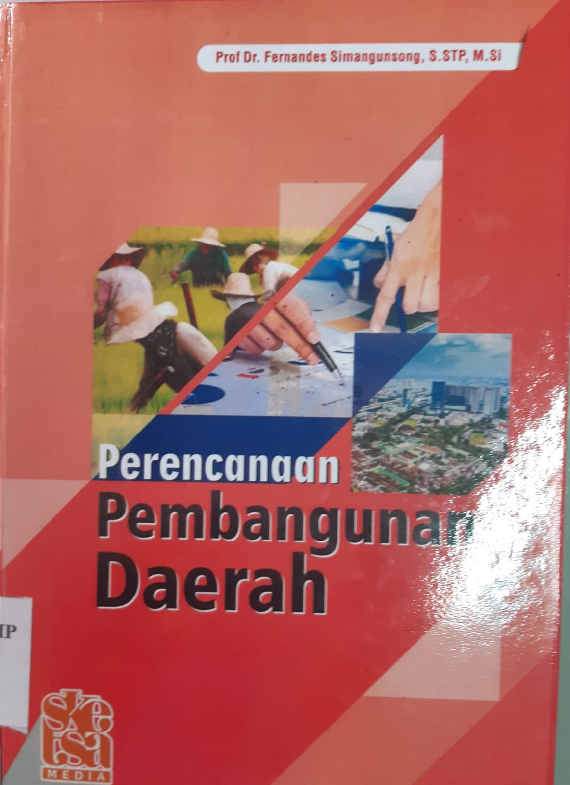 Cover "PERENCANAAN PEMBANGUNAN DAERAH / Prof. Dr. FERNANDES SIMANGUNSONG, S.STP,. M.Si
