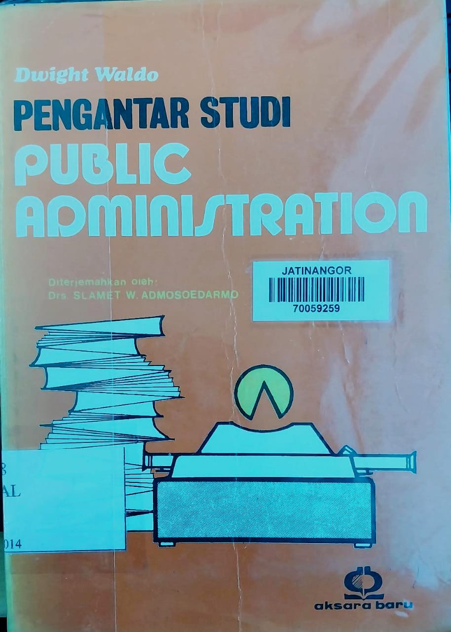Cover PENGANTAR STUDI PUBLIC ADMINISTRATION / DWIGHT WALDO