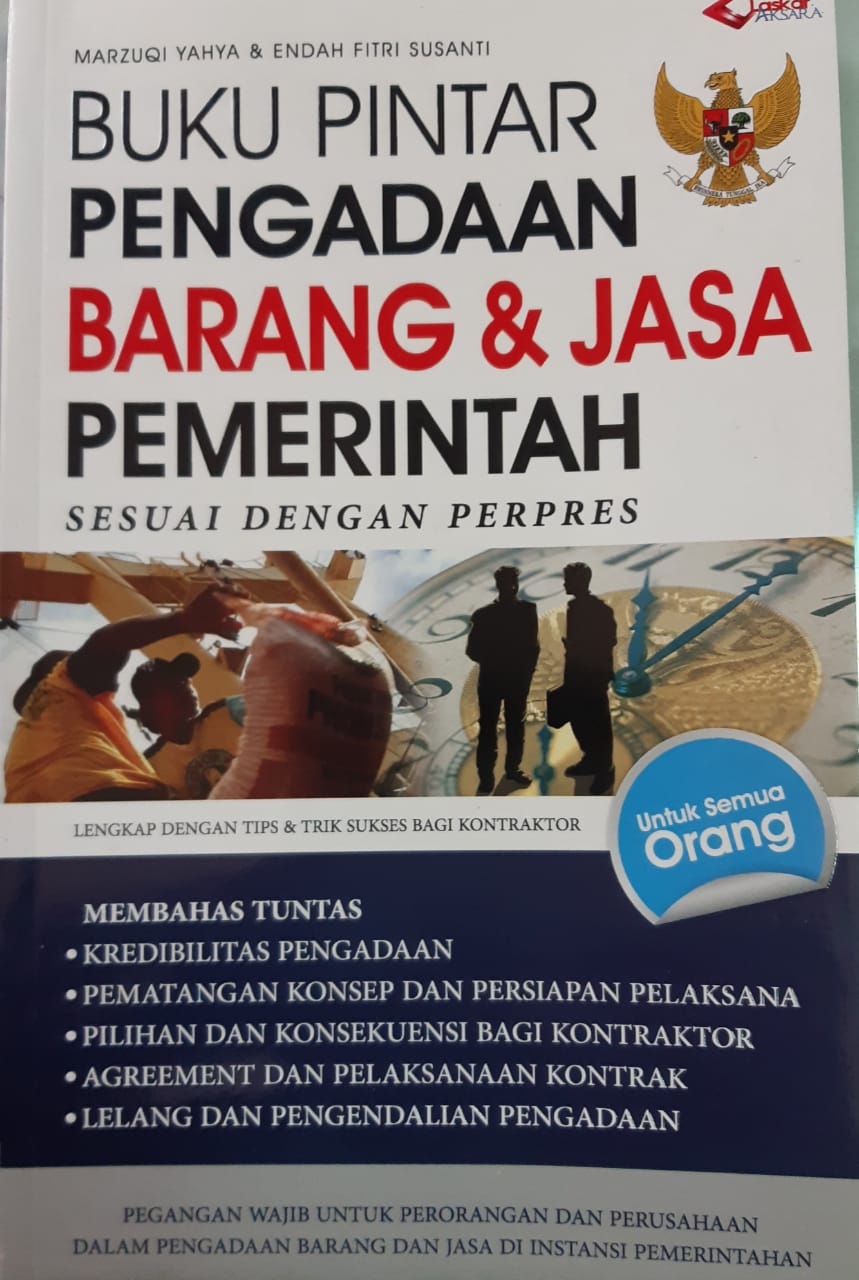 Cover BUKU PINTAR PENGADAAN BARANG & JASA PEMERINTAH SESUSAI DENGAN PERPRES / MARZUQI YAHYA