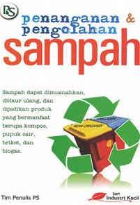 Cover PENANGANAN & PENGOLAHAN SAMPAH / TIM PENULIS PS