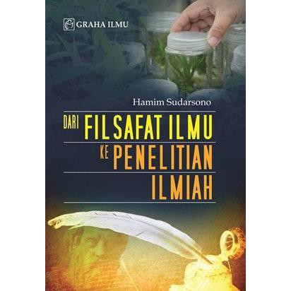 Cover DARI FILSAFAT ILMU KE PENELITIAN ILMIAH / HAMIM SUDARSONO