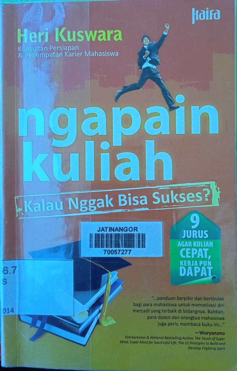 Cover NGAPAIN KULIAH KALAU NGGAK BISA SUKSES? / HERI KUSWARA