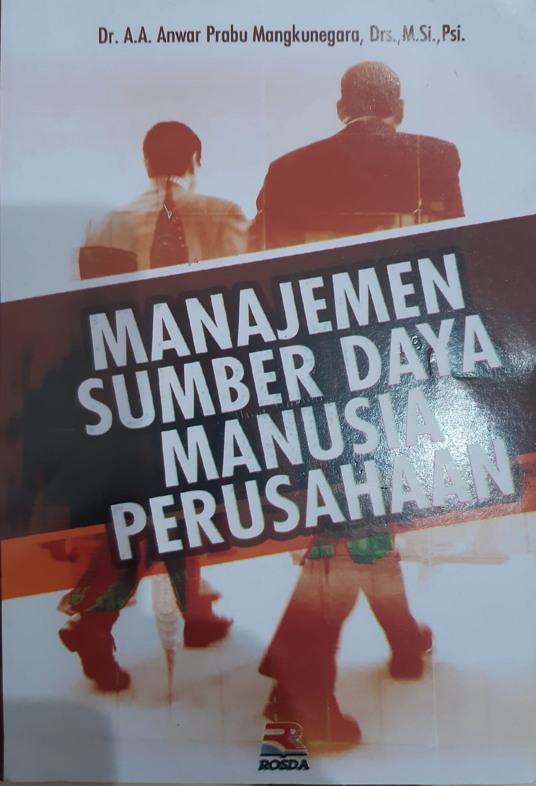 Cover MANAJEMEN SUMBER DAYA MANUSIA PERUSAHAAN / A.A. ANWAR PRABU MANGKUNEGARA